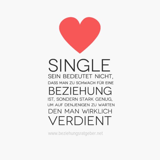 Sprüche sein glücklich single „Single aber