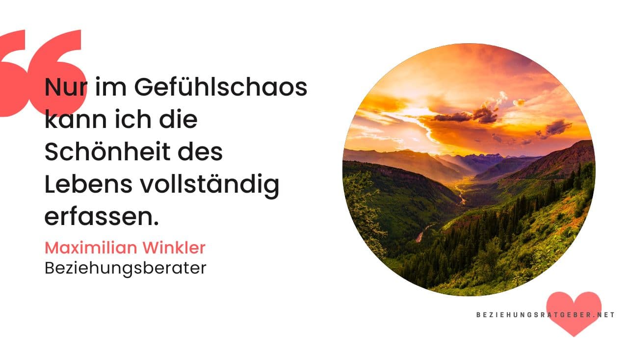 3 Zitate Sprüche Gefühlschaos Schönheit Leben