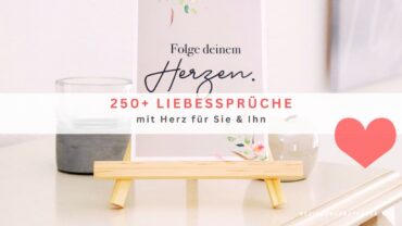 250+ Liebessprüche mit Herz für Sie & Ihn