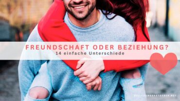 Freundschaft oder Beziehung? 14 einfache Unterschiede