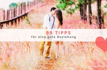 99 Tipps für eine gute Beziehung